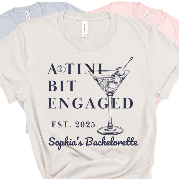 Martini Bachelorette Party Shirt  & 'Tini Bit Engaged' Bachelorette Party Shirts - Custom Bachelorette T-Shirt