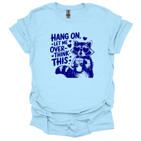 Hang On Let Me Raccoon Graphic