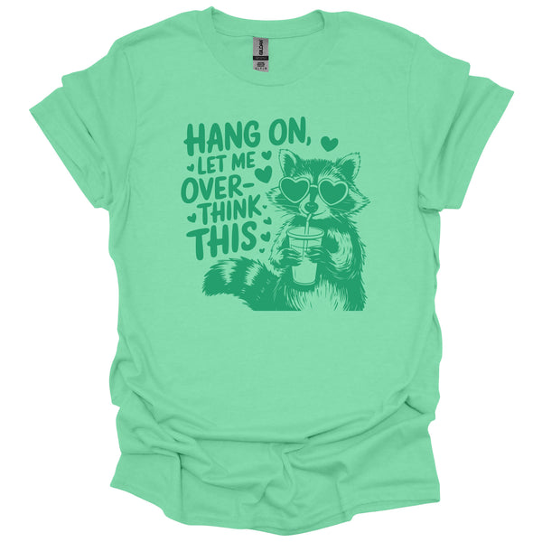 Hang On Let Me Raccoon Graphic