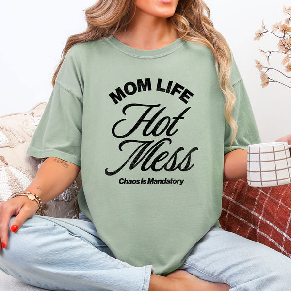 Mom Life Hot Mess
