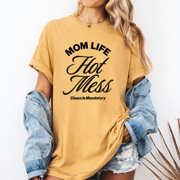 Mom Life Hot Mess