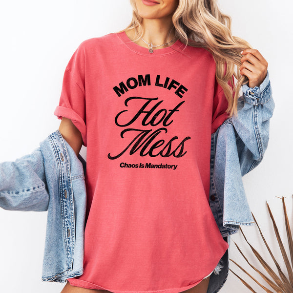 Mom Life Hot Mess