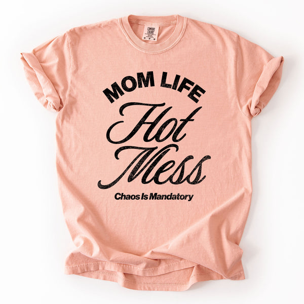 Mom Life Hot Mess