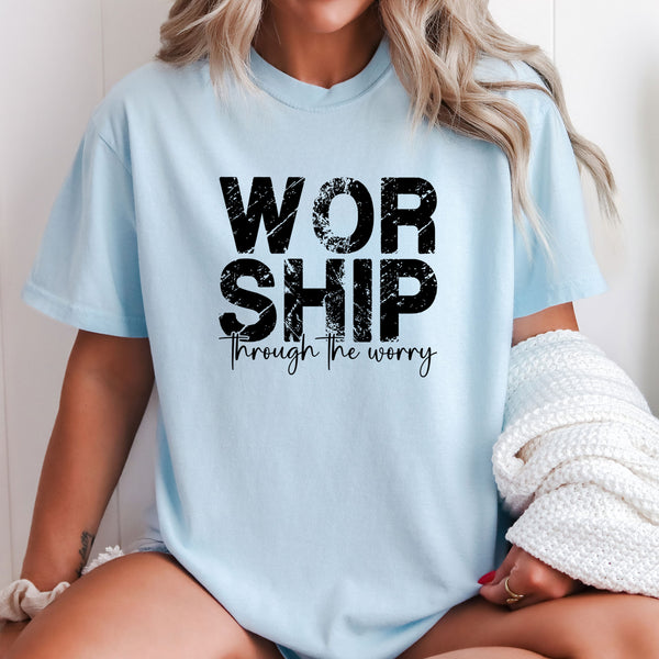 Worship Through The Worry