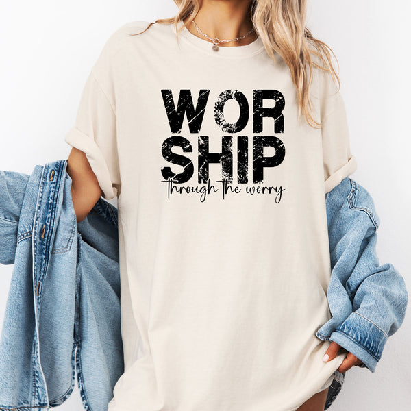 Worship Through The Worry