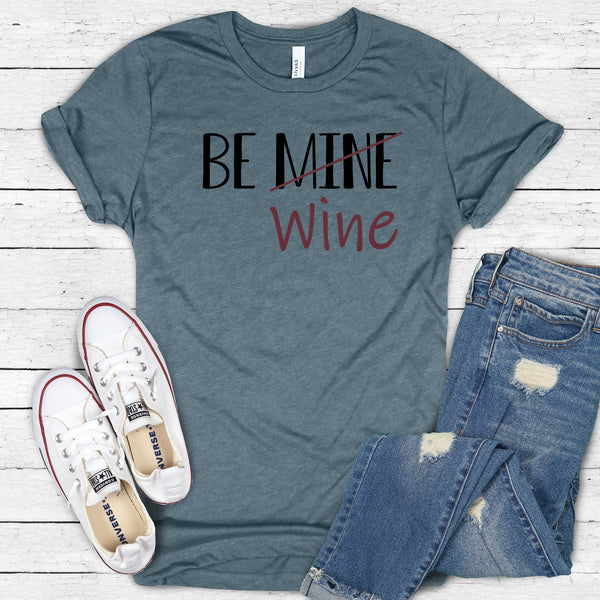 Be Mine/Wine