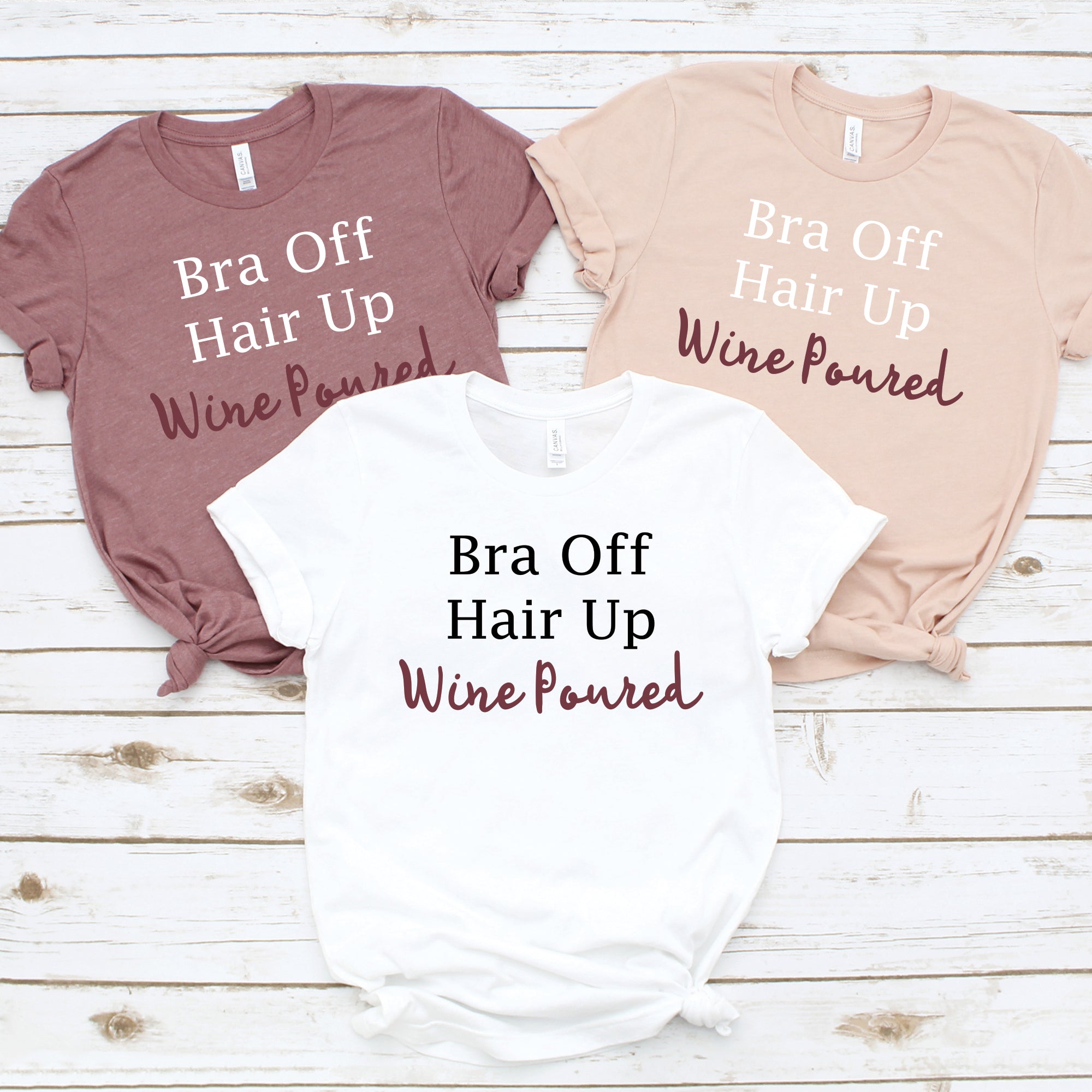 Bra Off Hair Up Wine Poured