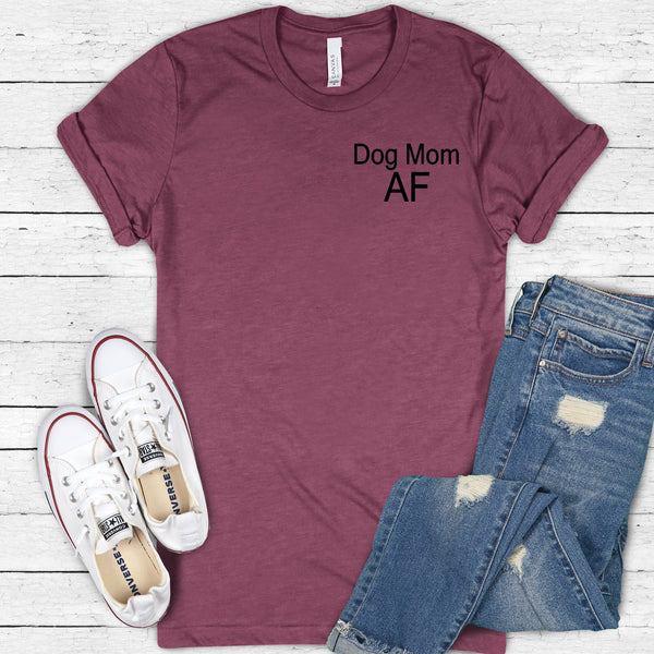Dog Mom AF