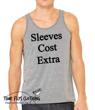 Sleeves Cost Extra
