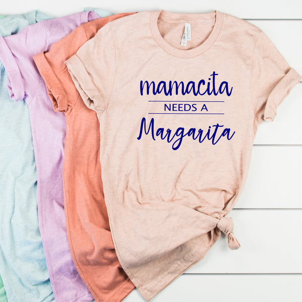 Mamacita Needs A Margarita T-Shirt