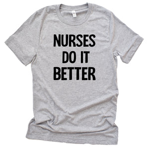 Nurses Do It Better