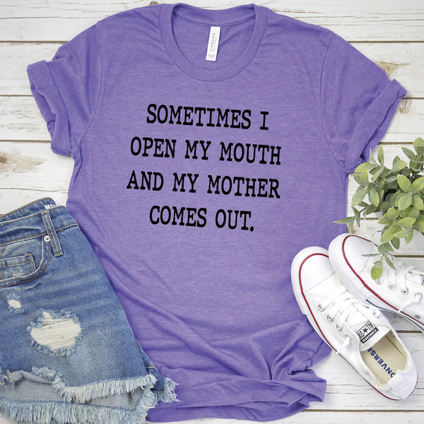 Sometime I Open My Mouth And My Mother Comes Out