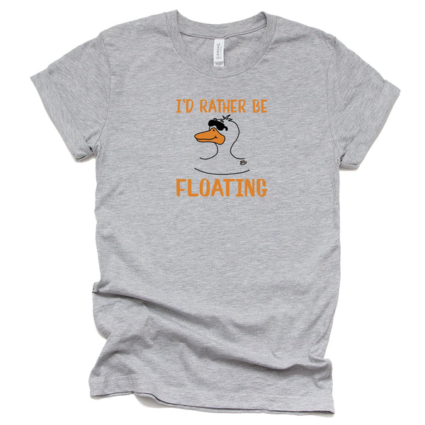 I'd Rather Be Floating - Duck Float