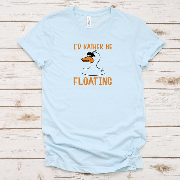 I'd Rather Be Floating - Duck Float