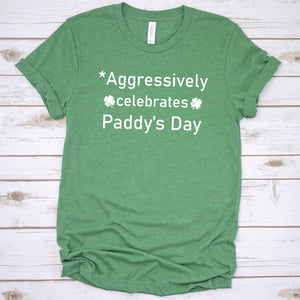 Aggressively Celebrates Paddy's Day