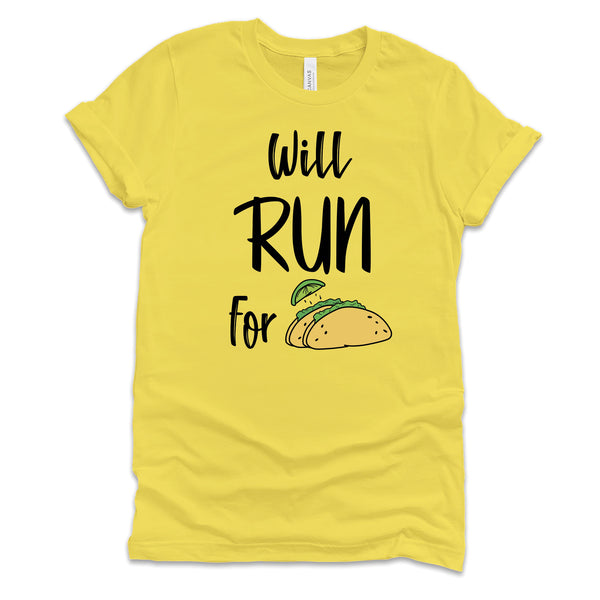 Will Run for Tacos Tee